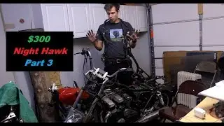 $300 Honda Nighthawk - Tear-down and Restoration - Part 3