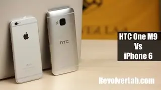 iPhone 6 vs HTC One M9 [Сравнение на RevolverLab.com]