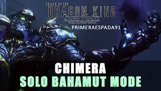 SOPFFO Trials of the Dragon King: Chimera Solo No Damage Max Bahamut Mode