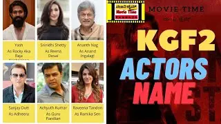 KGF CHAPTER- 2 CAST NAME | kgf 2 actors name | movie time kannada | yash, srinidhi shetty,