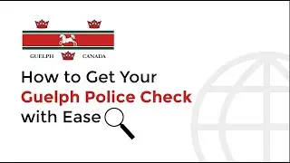 How to Get Your Guelph Police Check with Ease | RCMP | Canada Background Check | Canada Apostille