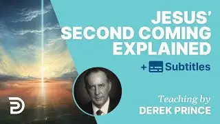 The Second Coming Of Jesus Explained |