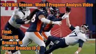 2020 NFL Season - Week 1: Titans/Broncos Postgame Analysis Video