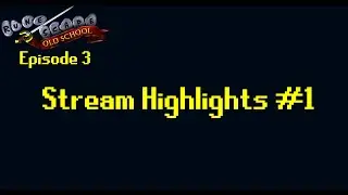 OSRS Group Hardcore Ironman/Woman EP03 Stream Highlights 1