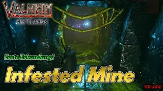 INFESTED MINE - Erste VERSUCHE | Sind sie zu STARK, bist du zu SCHWACH | VALHEIM #104 [DE/GER]