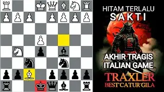 Terlalu SAKTI‼️TOP 5 ANTI Italian Game mematikan tetbaik Catur Gila