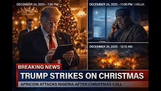 RED CHRISTMAS: Trump's Deadly Gift to Nigeria