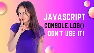 Secret Behind JavaScript Console.log()... (why no one using this?)