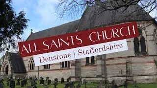 All Saints | Denstone | Staffordshire