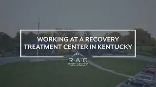 Working at a Recovery Treatment Center in Kentucky
