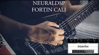 THE FORTIN CALI by Neural DSP | DEMO | Islam Falmi