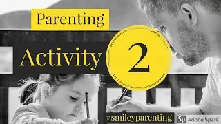 Parenting at Home | Activity 2 | Smiley Parenting by Smiley Sir :) #smileysir #smileyparenting