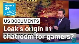 US leaked documents may have origin in chatroom for gamers &bull; FRANCE 24 English