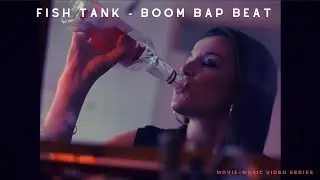 Fish Tank  - boom bap beat ( Focus : Andrea Arnold )