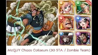 OPTC  - McGuy Coliseum (Chaos / 30 Stamina / Zombie Team)