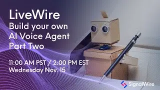 LiveWIRE: Build Your Own AI Agent - Part 2