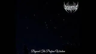 Beyond The Profane Wisdom (DEMO)