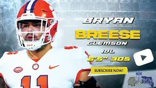 Bryan Breese || Clemson || IDL || 2023 Prospects