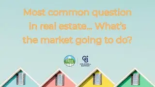 What&rsquo;s the market going to do is the most common question in real estate