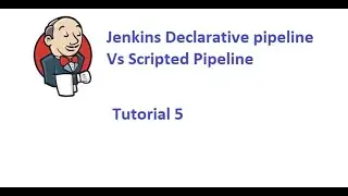 Jenkins Declarative pipeline Vs Scripted Pipeline | How to create Jenkins Pipeline