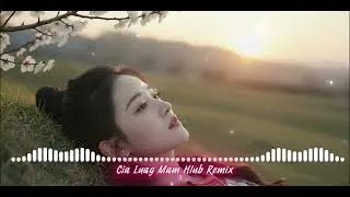 Cia Luag Mam Hlub Kuv Rau Koj Ntsia Remix
