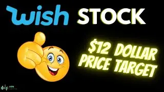 WISH Stock Prediction - ContextLogic Stock Has A $12 Price Target!!! What Changed?