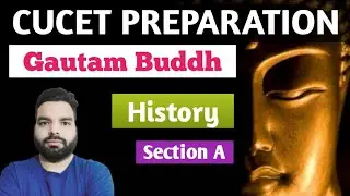 CUCET PREPARATION| Buddhism General Awareness| section A| History