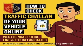 West Bengal Traffic Challan Check | Online Fine Payment & e-Challan Status 2025 🔍🚨