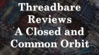 A Clear and Common Orbit | Threadbare Reviews