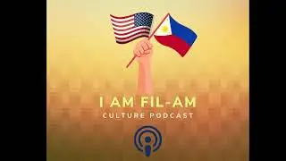 I am Fil-Am Podcast Intro
