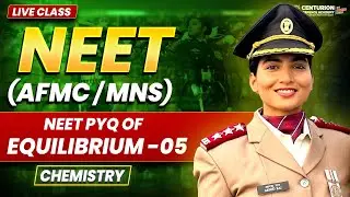 MNS NEET 2026 Chemistry Live | NEET PYQ of equilibrium -05 | Most Important Questions