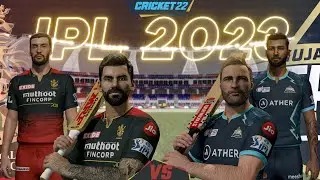 New Teams! - RCB vs GT - IPL 2023 - Cricket 22 - RahulRKGamer