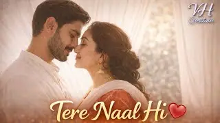 Tere Naal Hi ❤️ | Romantic Hindi Punjabi Song | Dreamy Love Duet | New Love Song 2026