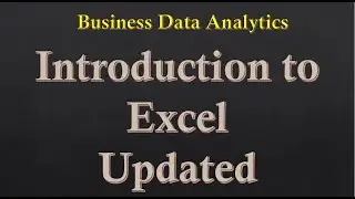 Introduction to Excel part1 Updated video Business Data Analytics KASNEB