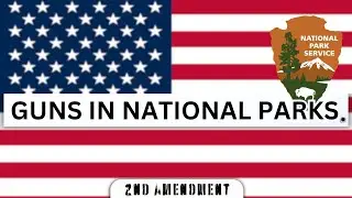 Gun Rules in National Parks | Take but DON'T Use!