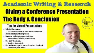 Giving a Conference Presentation | Body, Conclusion & Virtual Tips