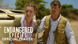 ENDANGERED SPECIES Official Trailer (2021)