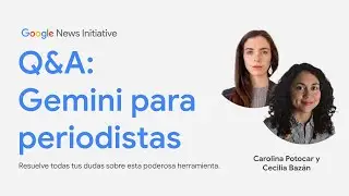 IA en el periodismo: Q&A exclusivo sobre Gemini