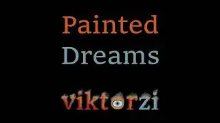 Painted Dreams -  Goodbye Fckrs - viktorzi