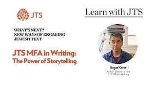 JTS MFA in Writing: The Power of Storytelling