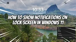 How to Show Notifications on Windows Lock Screen