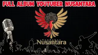 FULL ALBUM LAGU YOUTUBER NUSANTARA MELAWAN HOAKS
