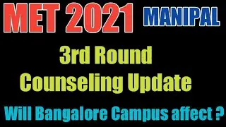 MET 2021 Manipal third round counseling updates