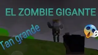 ✓EL ZOMBIE GIGANTE✓ Cube Z (Pixel Zombies)