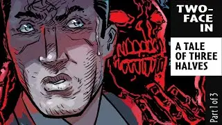 Two-Face: A Tale of Three Halves | A Gotham: Nocturne Short Story | Comic Dub |