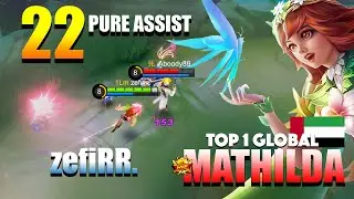 Mathilda 22 Bloody Pure Assist | Top 1 Global Mathilda Gameplay By zefiRR. | MLBB