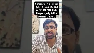 Comparison between ICAR AIEEA PG and AICE JRF SRF PhD: Purpose, eligibility, administration..