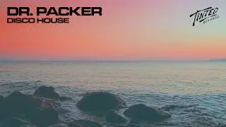 Tinted Records: Disco House Mix by Dr. Packer