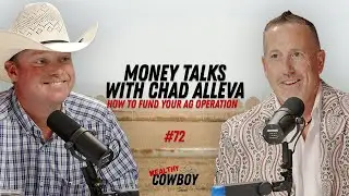Money Talks w/Chad Alleva: How to Fund Your Ag Operation - #72