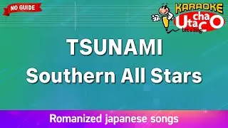 TSUNAMI &ndash; Southern All Stars (Romaji Karaoke no guide)
